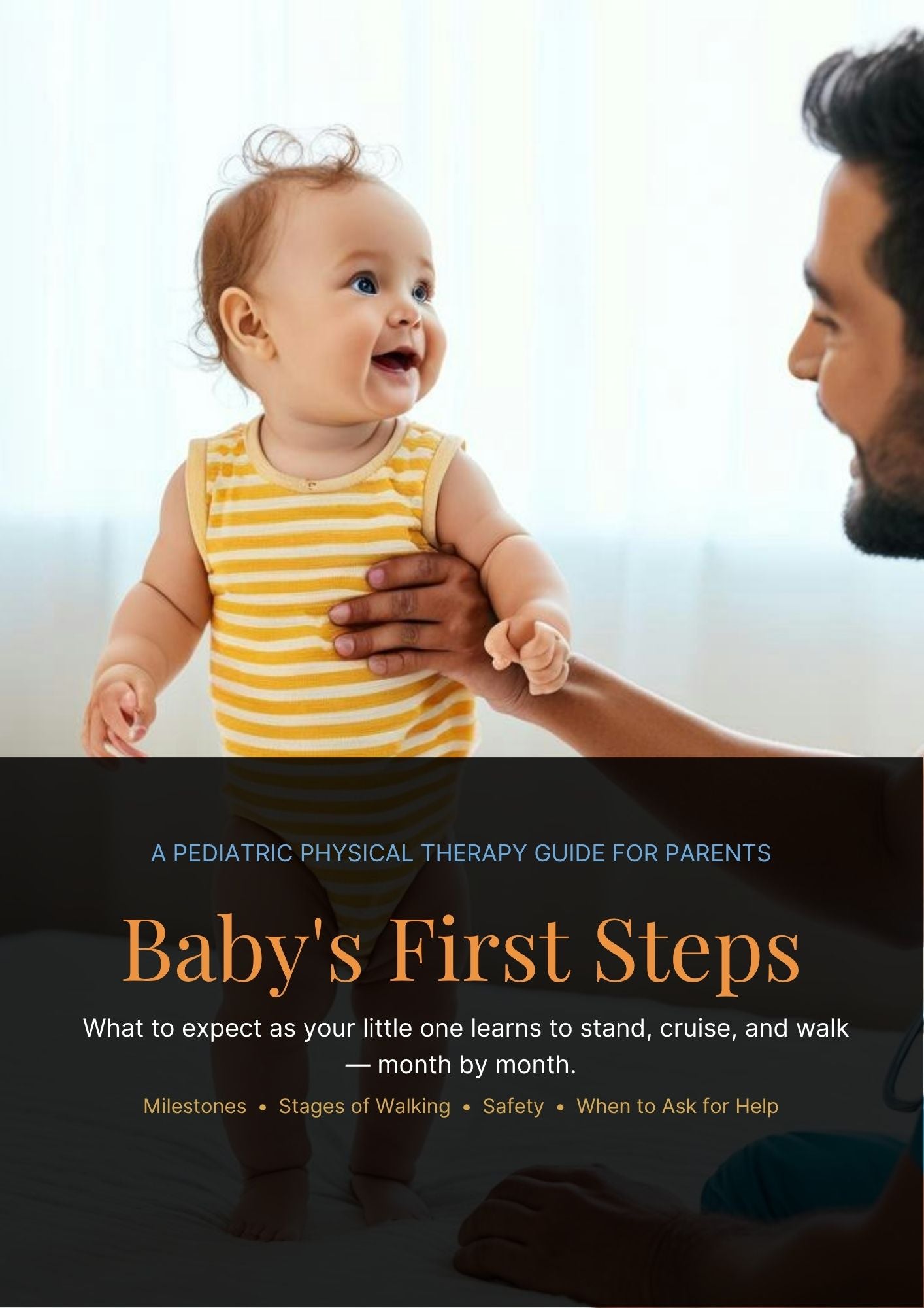 Baby's First Steps: What to Expect as Your Little One Learns to Stand, Cruise & Walk — Month by Month