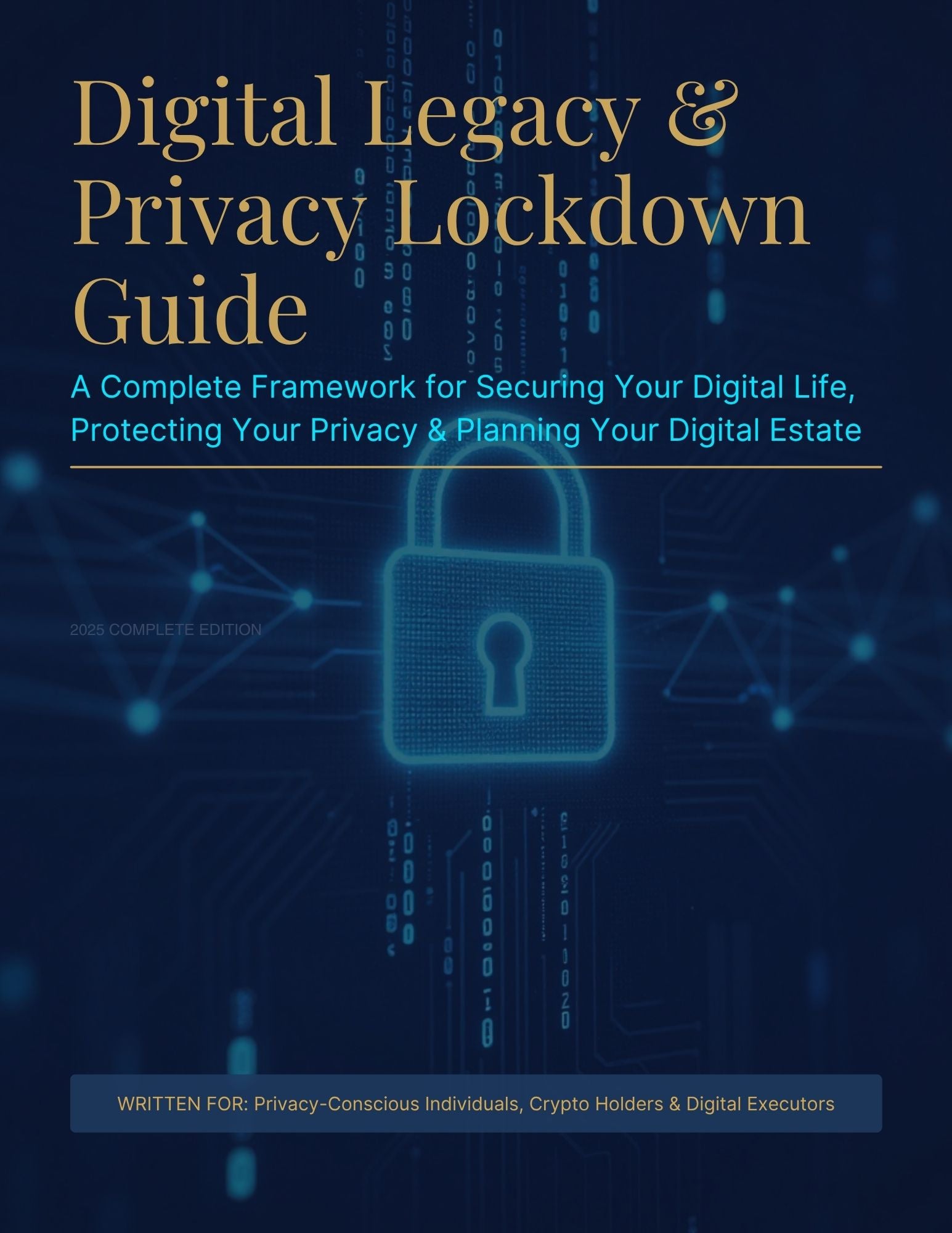 Digital Legacy & Privacy Lockdown: A comprehensive checklist for securing digital assets and setting up inheritance protocols for accounts and crypto.