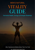 Men's Natural Vitality Guide — Hormone Health, Energy & Strength Roadmap