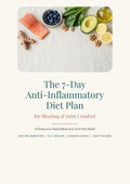 The 7-Day Anti-Inflammatory Diet Plan for Bloating & Joint Comfort