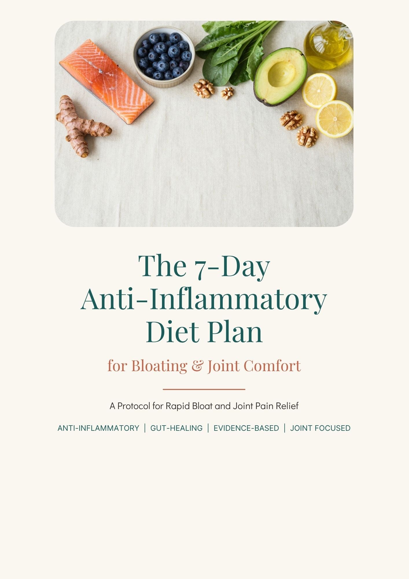The 7-Day Anti-Inflammatory Diet Plan for Bloating & Joint Comfort
