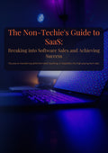 The Non-Techie's Guide to SaaS: Breaking into Software Sales and Achieving Success. Focuses on transferring skills from retail, teaching, or hospitality into high-paying tech roles.