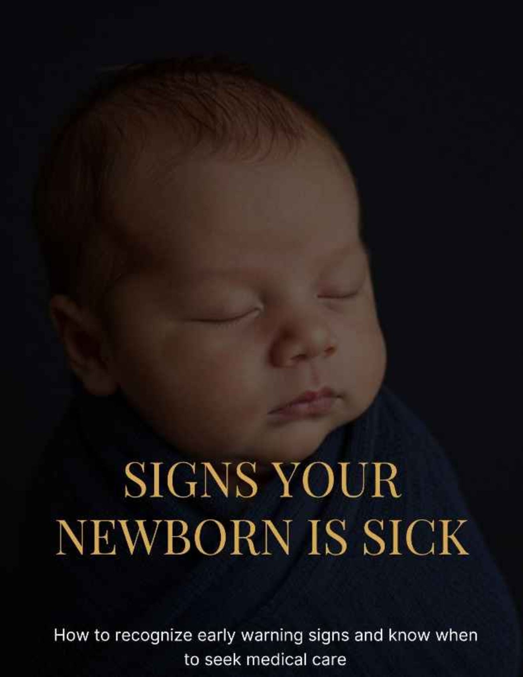 Is My Baby Sick? The New Parent's Guide to Newborn Warning Signs